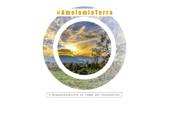 Lisa Tibaldi Terra Mia Blog News #AmolamiaTerra l'ecosostenibilità al tempo del Coronavirus